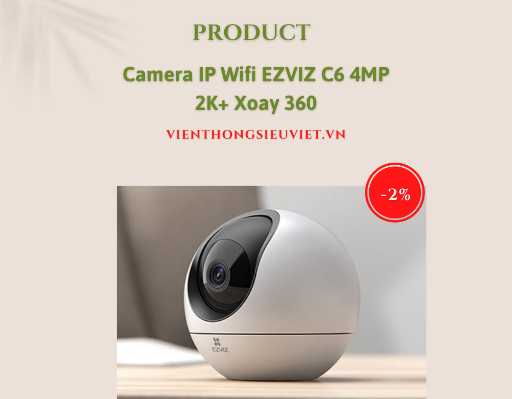 Camera IP Wifi EZVIZ C6 4MP 2K